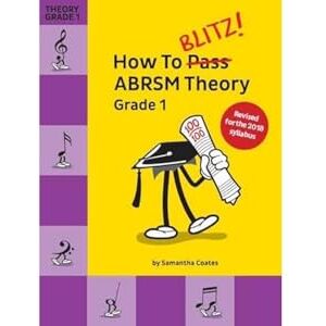 Samantha Coates How To Blitz! ABRSM Theory Grade 1 2018 Revised Version Samantha Coates How To Blitz! ABRSM Theory Grade 1 2018 Revised Version