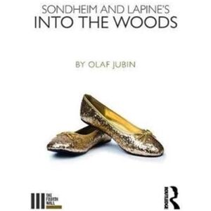 Jubin, Olaf Sondheim and Lapine's Into the Woods (The Fourth Wall) Jubin, Olaf Sondheim and Lapine's Into the Woods (The Fourth Wall)