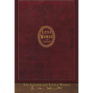 Alcott, Louisa May Illustrated Little Women: First Edition Cover Alcott, Louisa May Illustrated Little Women: First Edition Cover