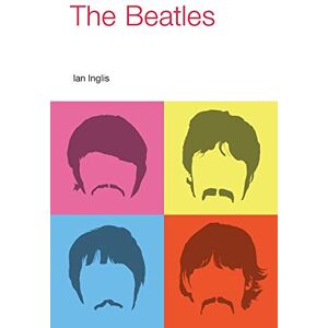 Ian Inglis The Beatles (Icons of Pop Music) Ian Inglis The Beatles (Icons of Pop Music)
