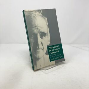 in an Age of Pluralism: The Philosophy of Charles Taylor in Question in an Age of Pluralism: The Philosophy of Charles Taylor in Question