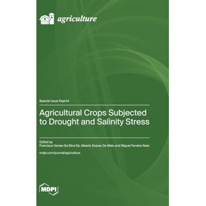 Agricultural Crops Subjected to Drought and Salinity Stress Agricultural Crops Subjected to Drought and Salinity Stress