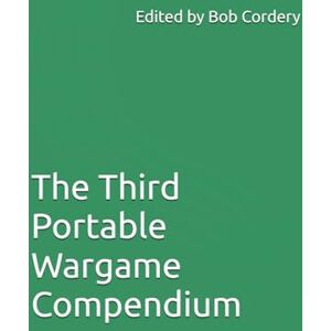 Cordery, Bob The Third Portable Wargame Compendium Cordery, Bob The Third Portable Wargame Compendium