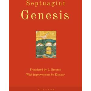 Valsamis, George Septuagint Genesis: The Greek Old Testament in English (Septuagint, The Greek Old Testament in English) Valsamis, George Septuagint Genesis: The Greek Old Testament in English (Septuagint, The Greek Old Testament in English)