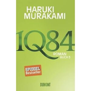 Murakami, Haruki 1Q84. Buch 3 Murakami, Haruki 1Q84. Buch 3