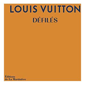 Ellison, Jo Louis Vuitton Défilés: Défilés L'intégrale des collections Ellison, Jo Louis Vuitton Défilés: Défilés L'intégrale des collections