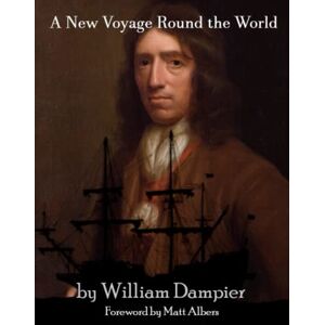 Dampier, William A New Yoyage Round the World Dampier, William A New Yoyage Round the World