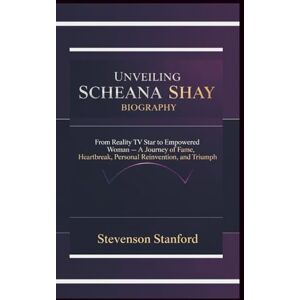 STANFORD, STEVENSON Unveiling Scheana Shay Biography: From Reality TV Star to Empowered Woman — A Journey of Fame, Heartbreak, Personal Reinvention, and Triumph STANFORD, STEVENSON Unveiling Scheana Shay Biography: From Reality TV Star to Empowered Woman — A Journey of Fame, Heartbreak, Personal Reinvention, and Triumph