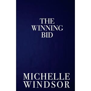 Windsor, Michelle The Winning Bid: Discreet Special Edition (The Auction Series, Discreet Special Edition) Windsor, Michelle The Winning Bid: Discreet Special Edition (The Auction Series, Discreet Special Edition)
