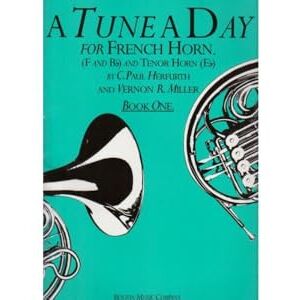 Herfurth, Paul C. A Tune a Day for the French Horn: Book 1 Herfurth, Paul C. A Tune a Day for the French Horn: Book 1