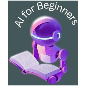 Kaur, Jaswinder AI for Beginners: How to Use AI Tools in Daily Life: “Practical Tips, Step-by-Step Guidance, and Easy Strategies to Harness AI for Productivity, Creativity, and Everyday Success” Kaur, Jaswinder AI for Beginners: How to Use AI Tools in Daily Life: “Practical Tips, Step-by-Step Guidance, and Easy Strategies to Harness AI for Productivity, Creativity, and Everyday Success”