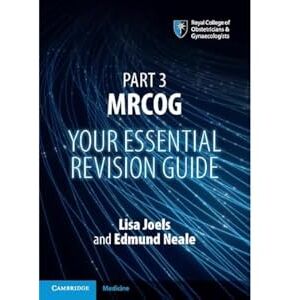 Part 3 MRCOG: Your Essential Revision Guide Part 3 MRCOG: Your Essential Revision Guide