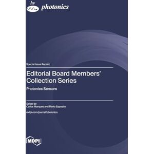 Editorial Board Members' Collection Series: Photonics Sensors Editorial Board Members' Collection Series: Photonics Sensors
