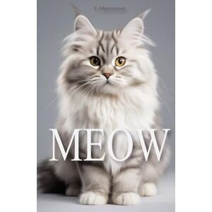 Marmuesel, E. Meow: A Novel Written by a Cat (Lovely Cats & Dogs) Marmuesel, E. Meow: A Novel Written by a Cat (Lovely Cats & Dogs)