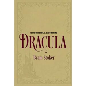 Stoker, Bram Dracula — A Contemporary Reading Restoration by Maison FORMS: The Custodial Edition™ — Maison FORMS Classics Stoker, Bram Dracula — A Contemporary Reading Restoration by Maison FORMS: The Custodial Edition™ — Maison FORMS Classics