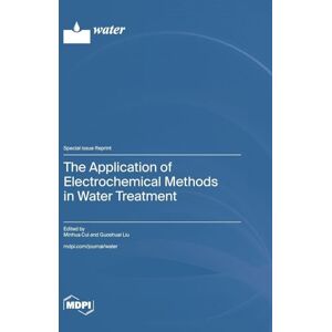 The Application of Electrochemical Methods in Water Treatment The Application of Electrochemical Methods in Water Treatment