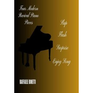 SiGN Four Modern Revival Piano Pieces (Dodecafonia,un modo moderno e rivoluzionario di scrivere musica) SiGN Four Modern Revival Piano Pieces (Dodecafonia,un modo moderno e rivoluzionario di scrivere musica)