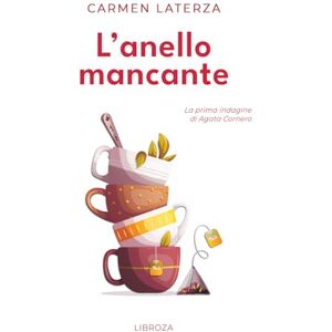 Laterza, Carmen L'anello mancante (Le indagini di Agata Cornero) Laterza, Carmen L'anello mancante (Le indagini di Agata Cornero)