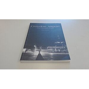 Mike Hooks Croydon Airport: The Peaceful Years Mike Hooks Croydon Airport: The Peaceful Years