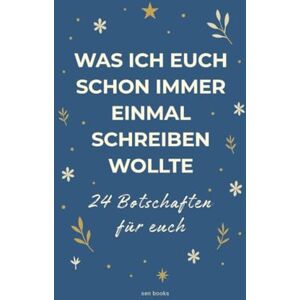 books, sen Was ich euch schon immer einmal schreiben wollte – 24 Botschaften für euch Erinnerungsbuch zum Ausfüllen Persönliches Geschenk über Erinnerungen, ... auch als Adventskalender oder zu Weihnachten books, sen Was ich euch schon immer einmal schreiben wollte – 24 Botschaften für euch Erinnerungsbuch zum Ausfüllen Persönliches Geschenk über Erinnerungen, ... auch als Adventskalender oder zu Weihnachten