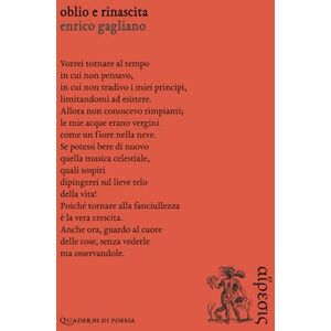 Gagliano, Enrico Oblio e rinascita (Quaderni di poesia) Gagliano, Enrico Oblio e rinascita (Quaderni di poesia)