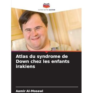 Al-Mosawi, Aamir Atlas du syndrome de Down chez les enfants irakiens Al-Mosawi, Aamir Atlas du syndrome de Down chez les enfants irakiens