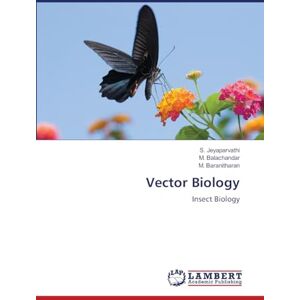 Jeyaparvathi, S. Vector Biology: Insect Biology Jeyaparvathi, S. Vector Biology: Insect Biology
