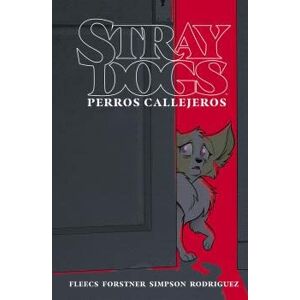 NORMA EDITORIAL, S.A. Stray Dogs (Perros Callejeros) NORMA EDITORIAL, S.A. Stray Dogs (Perros Callejeros)