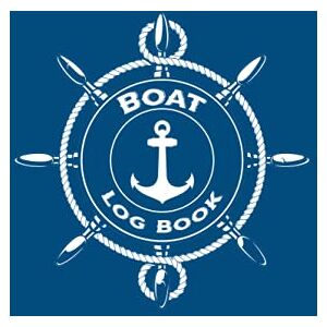 Creative Labs Boat Log Book: Journal to Record Details of Your Boating Trips Portable Size (6x9) Creative Labs Boat Log Book: Journal to Record Details of Your Boating Trips Portable Size (6x9)