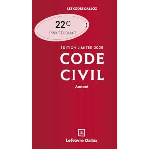 Henry, Xavier Code civil 2026 annoté. Édition limitée. 125e éd. Édition limitée: Edition limitée Henry, Xavier Code civil 2026 annoté. Édition limitée. 125e éd. Édition limitée: Edition limitée