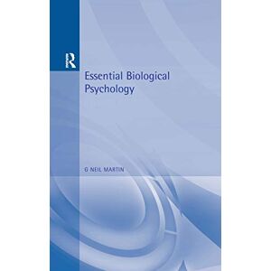Martin, G Neil Neil Essential Biological Psychology (Essential Psychology) Martin, G Neil Neil Essential Biological Psychology (Essential Psychology)