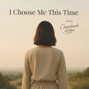 Notes, The Comeback I Choose Me This Time: A Self-Worth Healing Book of Quotes and Reflections Notes, The Comeback I Choose Me This Time: A Self-Worth Healing Book of Quotes and Reflections