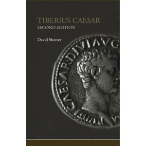 Shotter, David Tiberius Caesar (Lancaster Pamphlets in Ancient History) Shotter, David Tiberius Caesar (Lancaster Pamphlets in Ancient History)