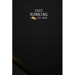 Gosnell, Felipe Running Log Book: The Complete 365 Day Runner's Day by Day Log Monthly Calendar Planner Include Race Bucket List Race Record Daily and Weekly Runner ... Journal Diary Run Workouts Journal Notebook Gosnell, Felipe Running Log Book: The Complete 365 Day Runner's Day by Day Log Monthly Calendar Planner Include Race Bucket List Race Record Daily and Weekly Runner ... Journal Diary Run Workouts Journal Notebook