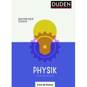 Pews-Hocke, Christa Basiswissen Schule Physik 5. bis 10. Klasse: Das Standardwerk für Schüler Pews-Hocke, Christa Basiswissen Schule Physik 5. bis 10. Klasse: Das Standardwerk für Schüler