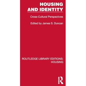 Housing and Identity: Cross-Cultural Perspectives (Routledge Library Editions: Housing) Housing and Identity: Cross-Cultural Perspectives (Routledge Library Editions: Housing)