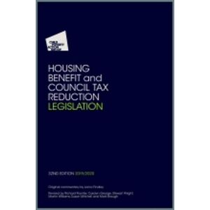 Child Poverty Action Group Housing Benefit and Council Tax Reduction Legislation: 2019/20 Child Poverty Action Group Housing Benefit and Council Tax Reduction Legislation: 2019/20