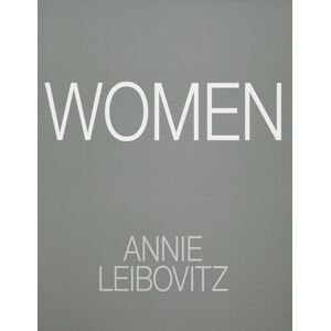 Leibovitz, Annie Annie Leibovitz: Women: 2025 Edition Leibovitz, Annie Annie Leibovitz: Women: 2025 Edition