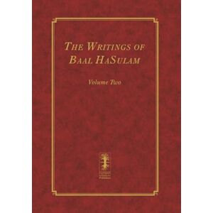 Ashlag, Rav Yehuda Leib The Writings of Baal HaSulam – Volume Two (The Writings of Baal HaSulam 2 volumes) Ashlag, Rav Yehuda Leib The Writings of Baal HaSulam – Volume Two (The Writings of Baal HaSulam 2 volumes)