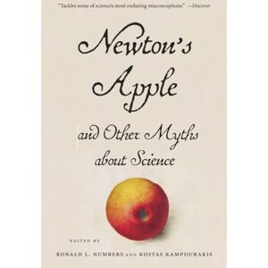 Ezrachi Newton’s Apple and Other Myths about Science Ezrachi Newton’s Apple and Other Myths about Science