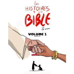 Kirk Les Histoires de la Bible Volume 1 Kirk Les Histoires de la Bible Volume 1