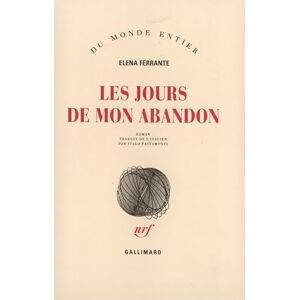 Ferrante, Elena Les Jours de mon abandon Ferrante, Elena Les Jours de mon abandon
