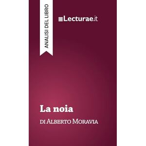 Rossi, Tommaso La noia Alberto Moravia (analisi del libro) Rossi, Tommaso La noia Alberto Moravia (analisi del libro)