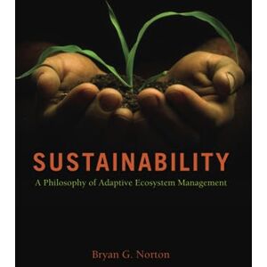 Symantec Sustainability: A Philosophy of Adaptive Ecosystem Management Symantec Sustainability: A Philosophy of Adaptive Ecosystem Management