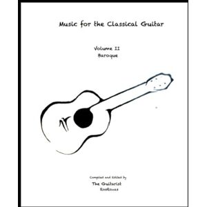 Rozas, Ros Music For the Classical Guitar: Volume 2 The Baroque Rozas, Ros Music For the Classical Guitar: Volume 2 The Baroque
