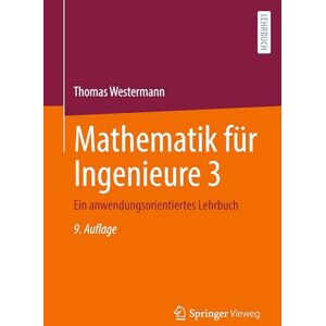 Westermann, Thomas Mathematik für Ingenieure 3: Ein anwendungsorientiertes Lehrbuch Westermann, Thomas Mathematik für Ingenieure 3: Ein anwendungsorientiertes Lehrbuch