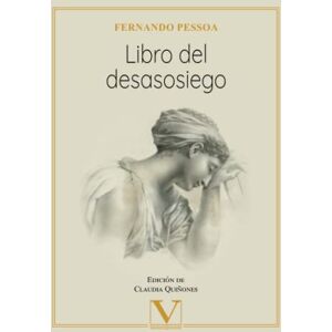 Pessoa, Fernando Libro del desasosiego (Narrativa) Pessoa, Fernando Libro del desasosiego (Narrativa)