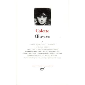 Colette Oeuvres vol. 2: Tome 2, Douze dialogues de bêtes ; La paix chez les bêtes ; Autres bêtes ; Notes de tournées ; L'envers du music-hall ; L'entrave ; ... La maison de Claudine ; Le voyage égoïste... Colette Oeuvres vol. 2: Tome 2, Douze dialogues de bêtes ; La paix chez les bêtes ; Autres bêtes ; Notes de tournées ; L'envers du music-hall ; L'entrave ; ... La maison de Claudine ; Le voyage égoïste...