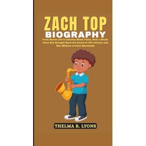 R. Lyons, Thelma ZACH TOP BIOGRAPHY: From Ranch Life to Country Music Fame, How a Small-Town Boy Brought Back the Sound of 90s Country and Won Millions of Fans Worldwide R. Lyons, Thelma ZACH TOP BIOGRAPHY: From Ranch Life to Country Music Fame, How a Small-Town Boy Brought Back the Sound of 90s Country and Won Millions of Fans Worldwide