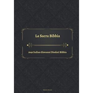 La Sacra Bibbia 1649 Italian Giovanni Diodati Bibbia La Sacra Bibbia 1649 Italian Giovanni Diodati Bibbia